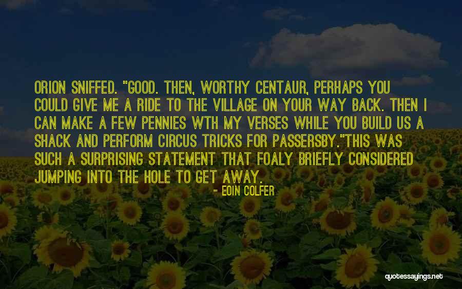 Good Tricks Quotes By Eoin Colfer Good Tricks Quotes By Eoin Colfer