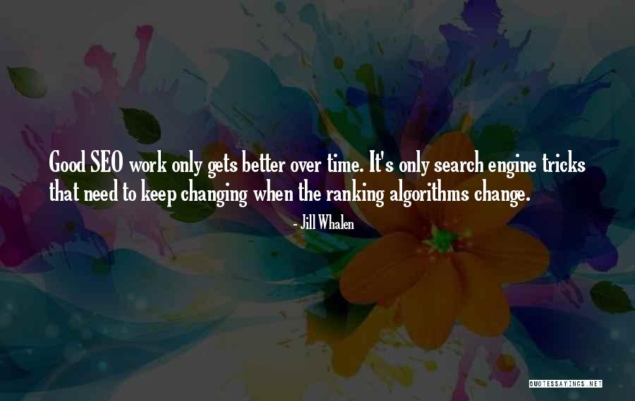 Good Tricks Quotes By Jill Whalen Good Tricks Quotes By Jill Whalen