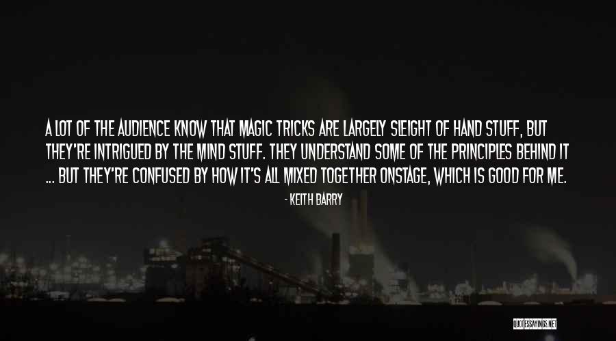 Good Tricks Quotes By Keith Barry Good Tricks Quotes By Keith Barry