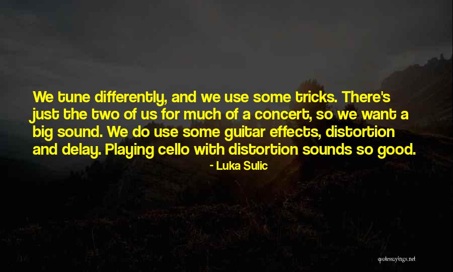 Good Tricks Quotes By Luka Sulic Good Tricks Quotes By Luka Sulic
