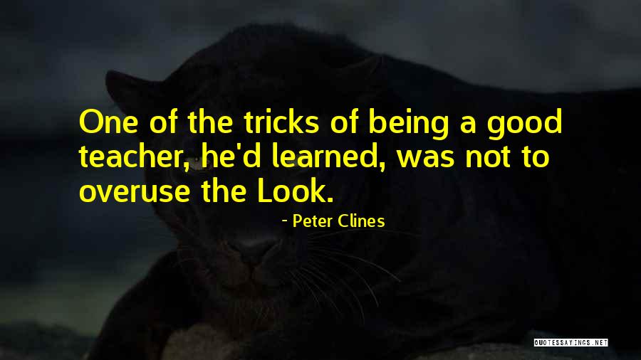 Good Tricks Quotes By Peter Clines Good Tricks Quotes By Peter Clines