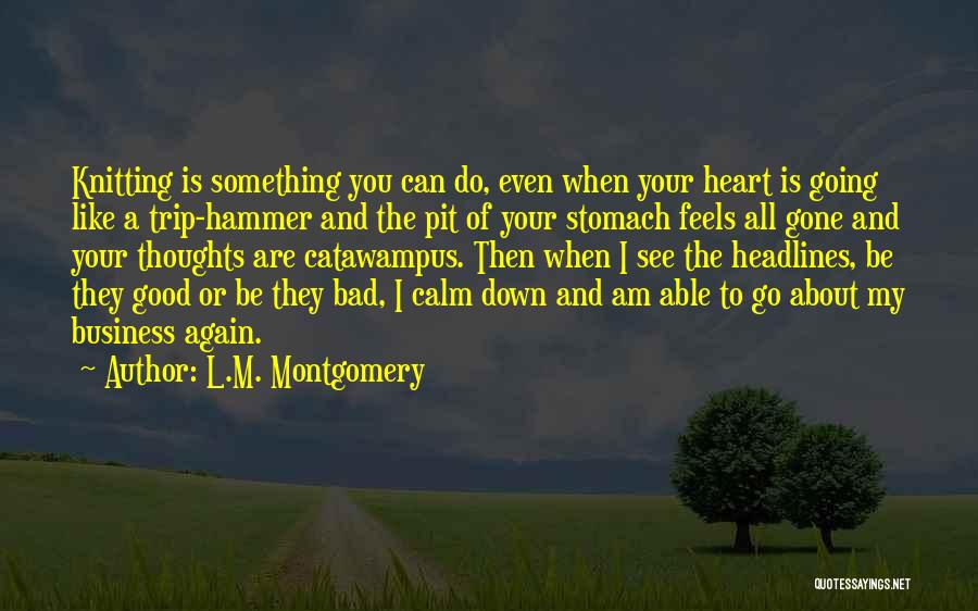 Good Trip Quotes By L.M. Montgomery