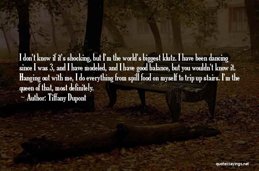 Good Trip Quotes By Tiffany Dupont