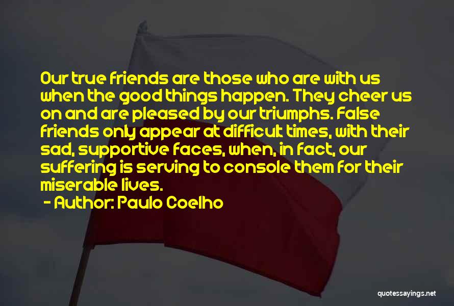 Good Triumphs Quotes By Paulo Coelho