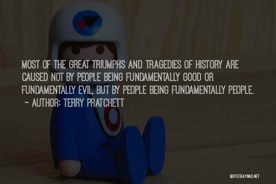 Good Triumphs Quotes By Terry Pratchett