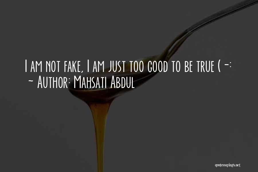 Good True Relationship Quotes By Mahsati Abdul