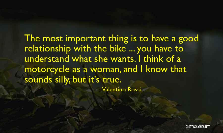 Good True Relationship Quotes By Valentino Rossi