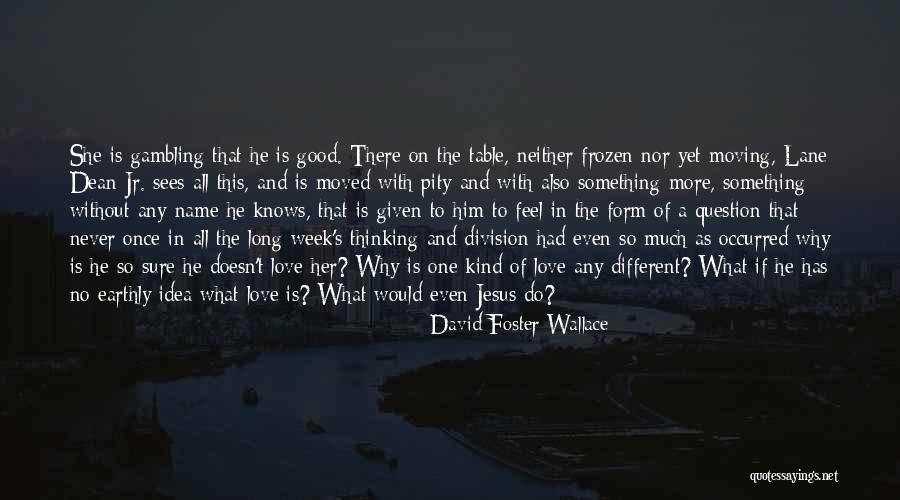 Good Trust No One Quotes By David Foster Wallace