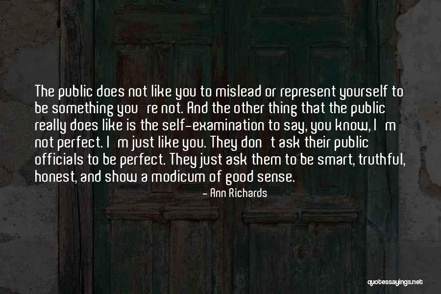 Good Truthful Quotes By Ann Richards Good Truthful Quotes By Ann Richards