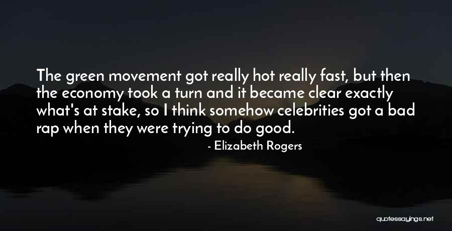 Good Turn Bad Quotes By Elizabeth Rogers Good Turn Bad Quotes By Elizabeth Rogers