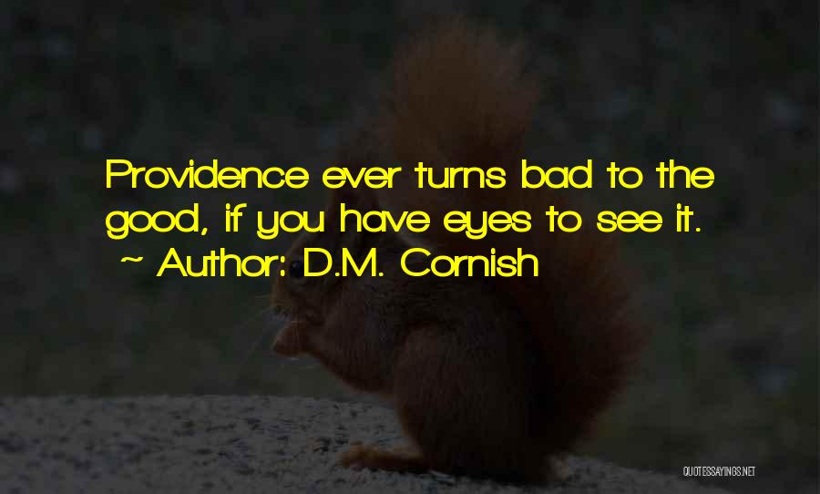 Good Turns To Bad Quotes By D.M. Cornish