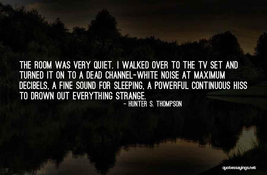 Good Twenty One Pilots Quotes By Hunter S. Thompson Good Twenty One Pilots Quotes By Hunter S. Thompson