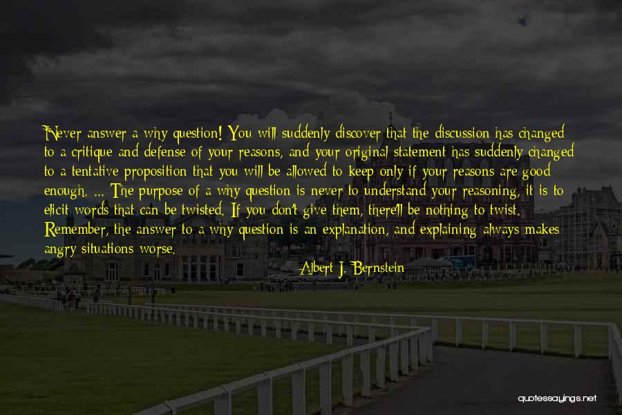 Good Twisted Quotes By Albert J. Bernstein Good Twisted Quotes By Albert J. Bernstein