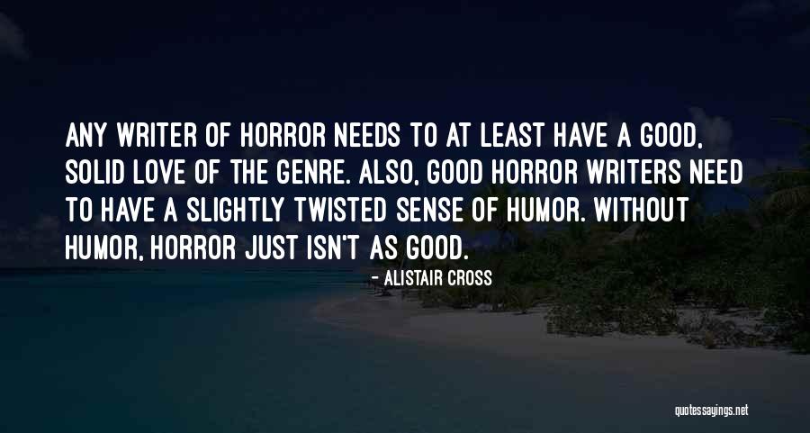 Good Twisted Quotes By Alistair Cross