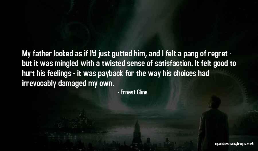 Good Twisted Quotes By Ernest Cline Good Twisted Quotes By Ernest Cline