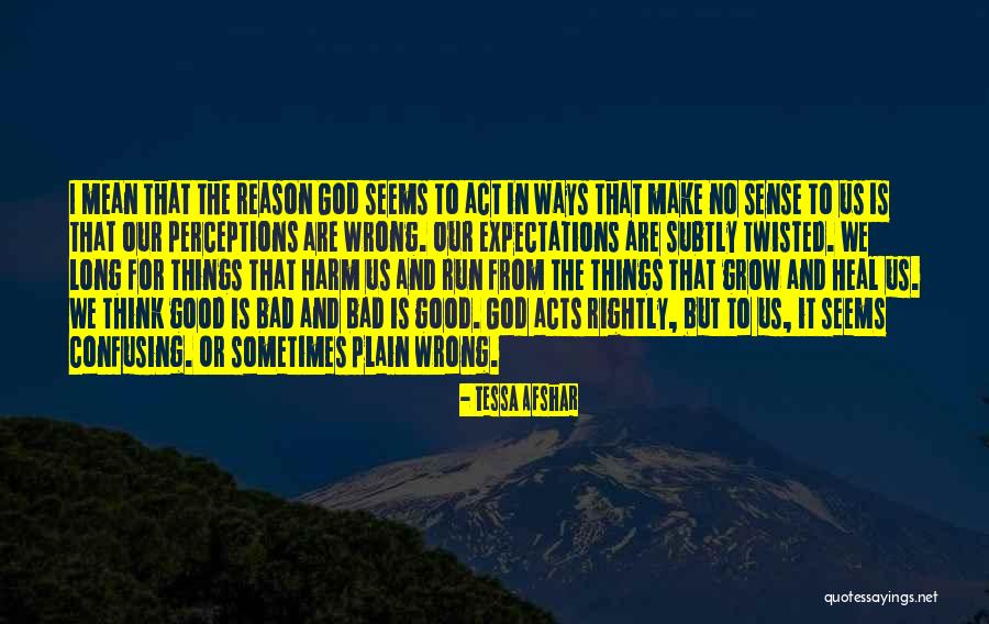 Good Twisted Quotes By Tessa Afshar Good Twisted Quotes By Tessa Afshar