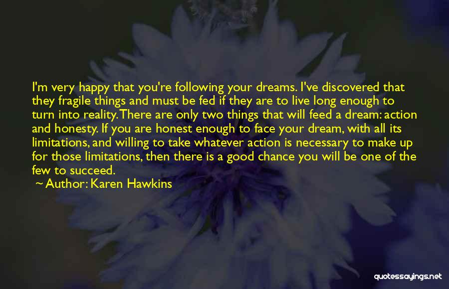 Good Two Face Quotes By Karen Hawkins