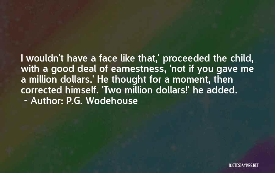 Good Two Face Quotes By P.G. Wodehouse