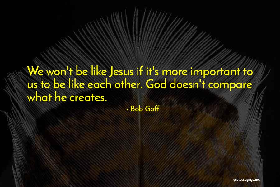 Good U0026 Bad Days Quotes By Bob Goff Good U0026 Bad Days Quotes By Bob Goff