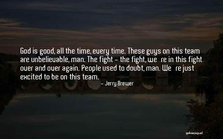 Good Unbelievable Quotes By Jerry Brewer