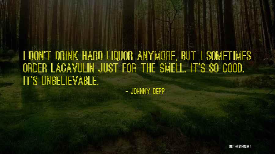 Good Unbelievable Quotes By Johnny Depp