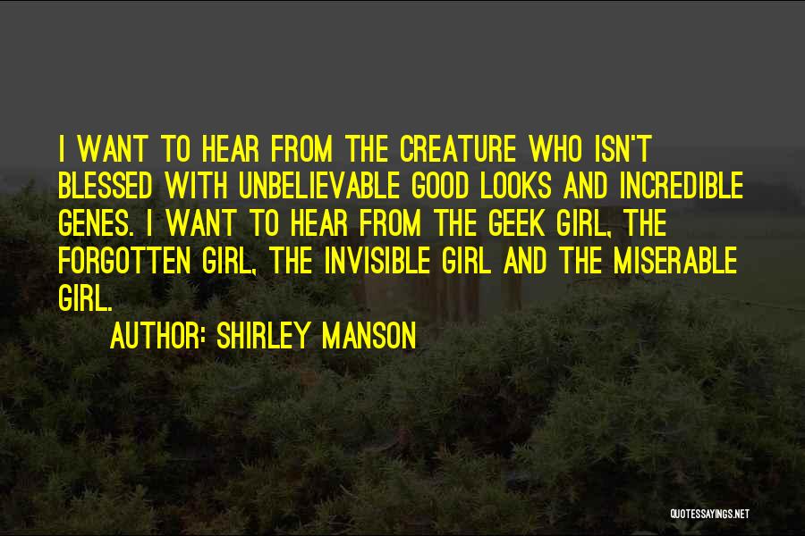 Good Unbelievable Quotes By Shirley Manson
