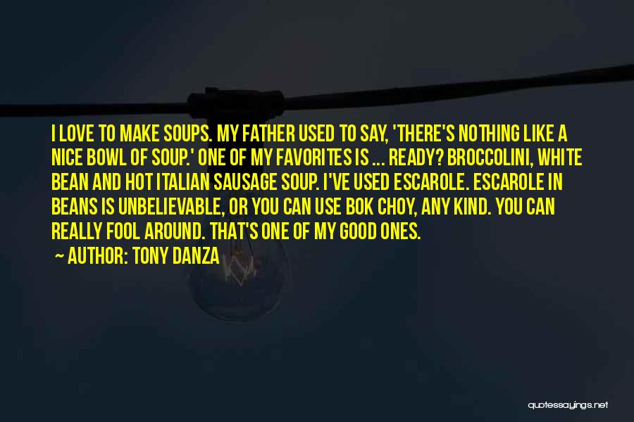 Good Unbelievable Quotes By Tony Danza