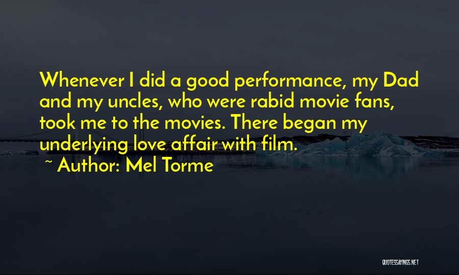 Good Uncles Quotes By Mel Torme