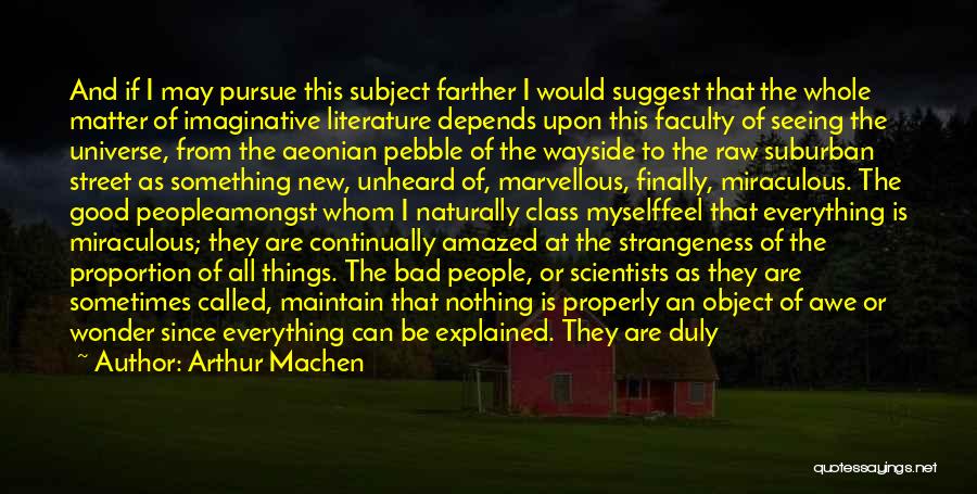 Good Unheard Quotes By Arthur Machen