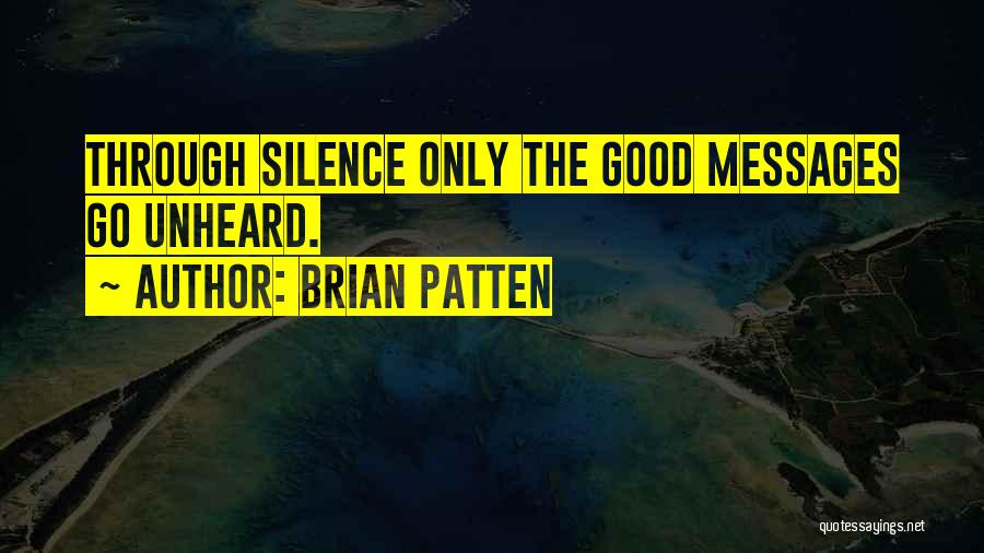 Good Unheard Quotes By Brian Patten