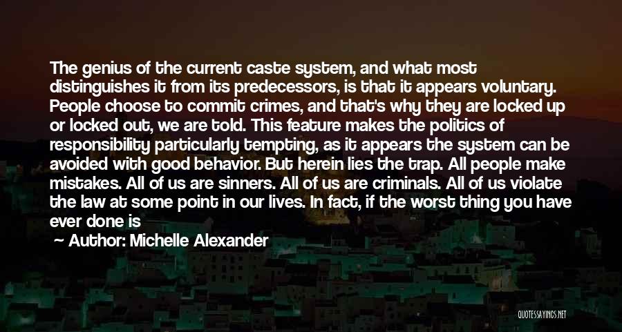 Good Unheard Quotes By Michelle Alexander
