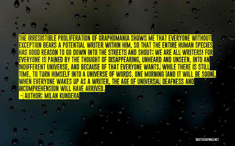 Good Unheard Quotes By Milan Kundera