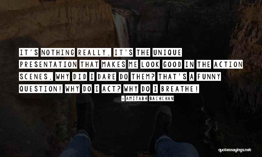 Good Unique Quotes By Amitabh Bachchan Good Unique Quotes By Amitabh Bachchan