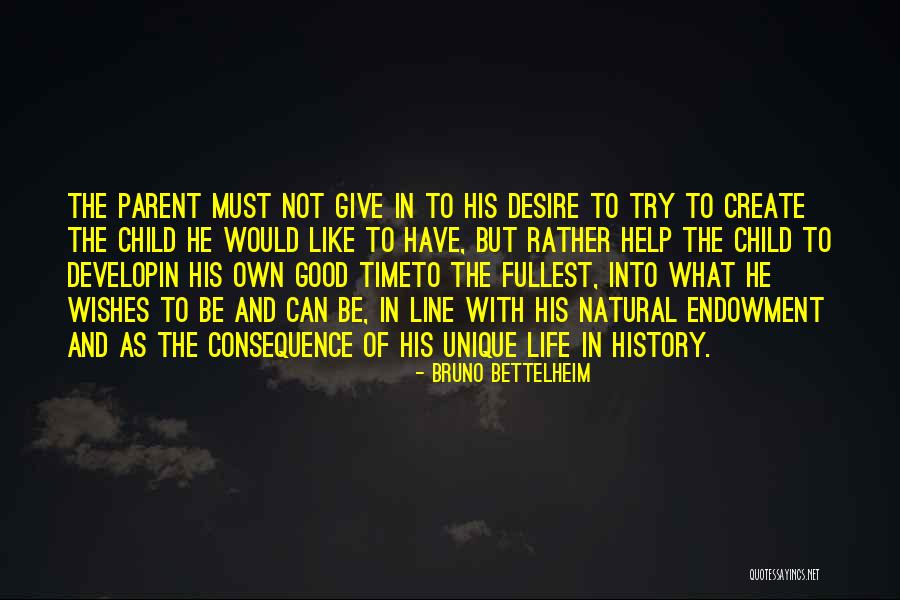 Good Unique Quotes By Bruno Bettelheim Good Unique Quotes By Bruno Bettelheim