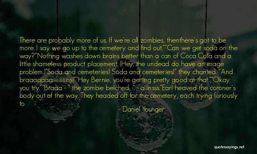 Good Unique Quotes By Daniel Younger Good Unique Quotes By Daniel Younger