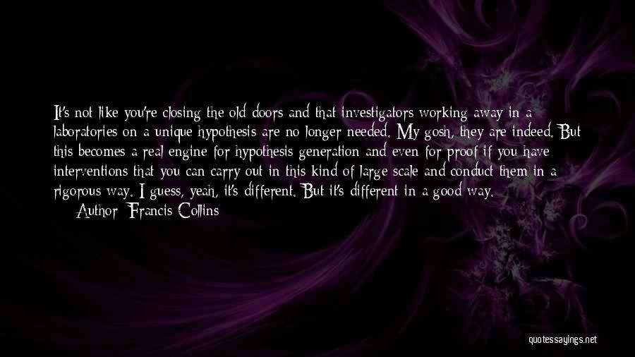 Good Unique Quotes By Francis Collins