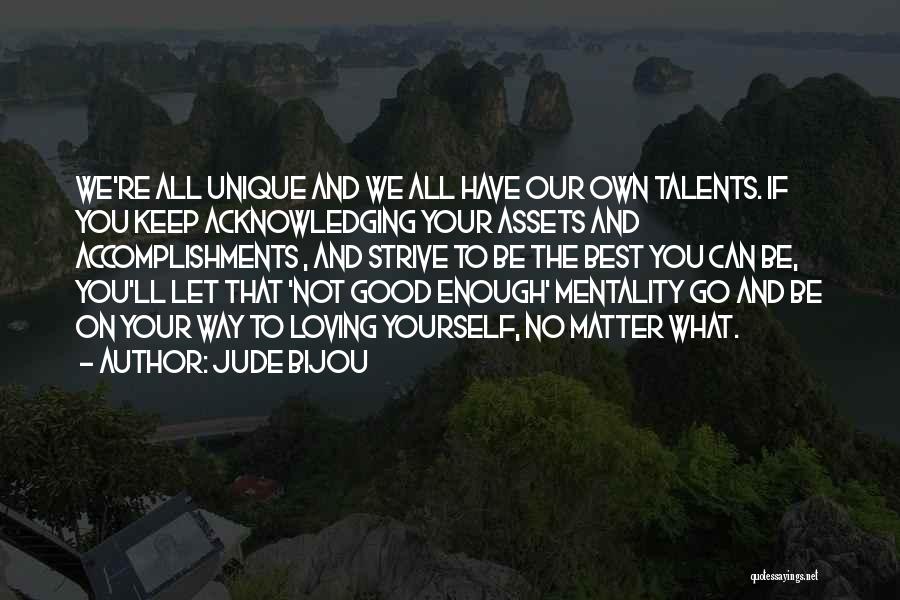 Good Unique Quotes By Jude Bijou