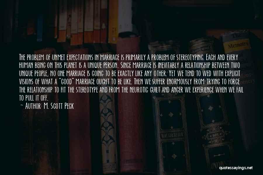Good Unique Quotes By M. Scott Peck