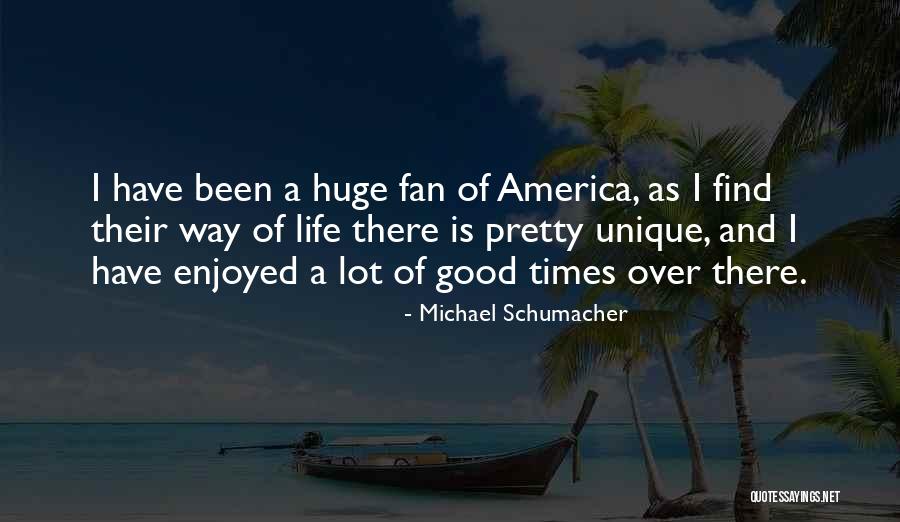 Good Unique Quotes By Michael Schumacher