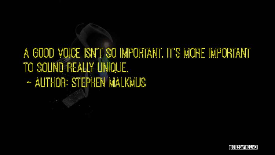 Good Unique Quotes By Stephen Malkmus