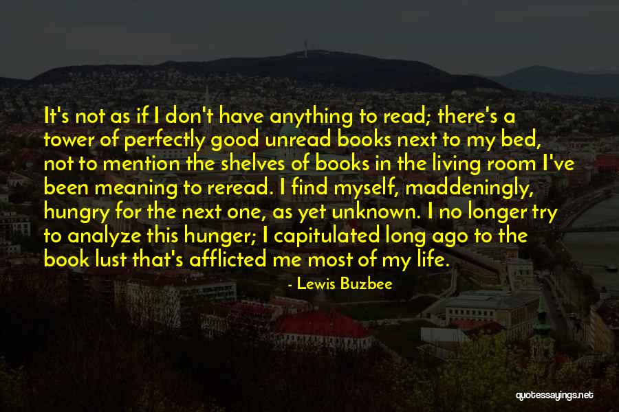 Good Unknown Quotes By Lewis Buzbee Good Unknown Quotes By Lewis Buzbee