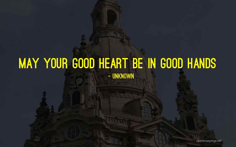 Good Unknown Quotes By Unknown Good Unknown Quotes By Unknown