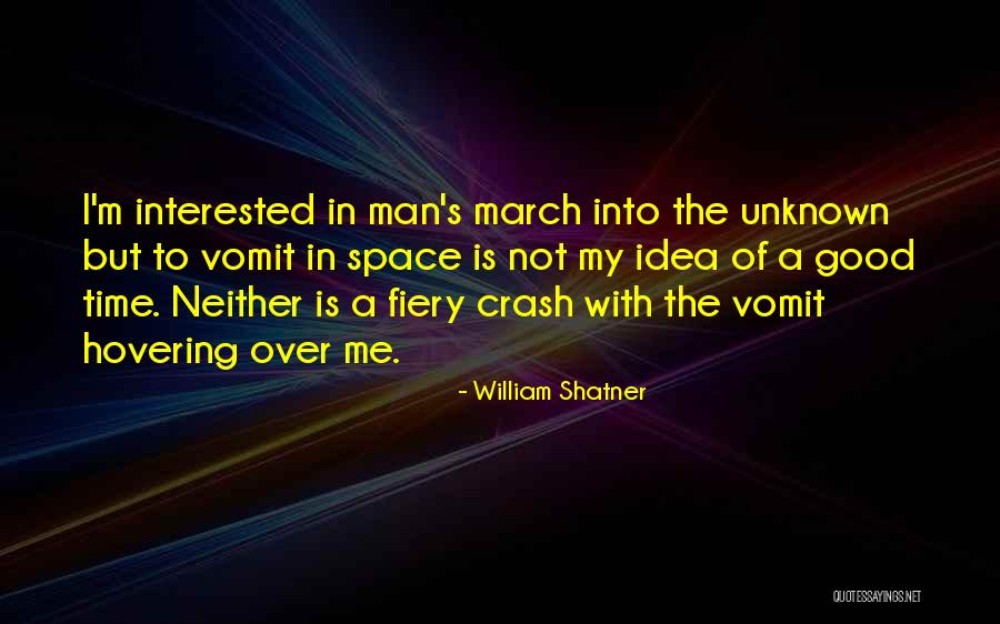 Good Unknown Quotes By William Shatner Good Unknown Quotes By William Shatner