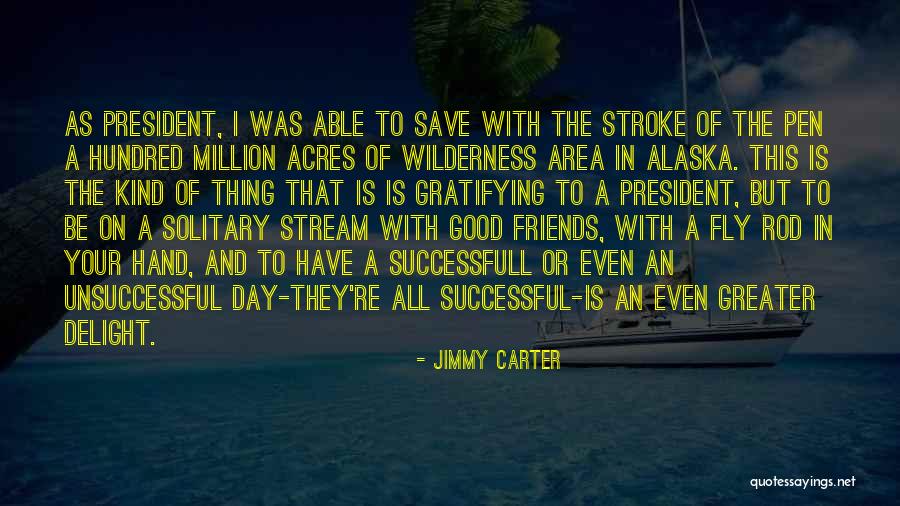 Good Unsuccessful Quotes By Jimmy Carter