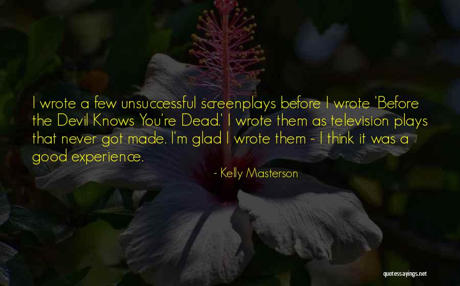 Good Unsuccessful Quotes By Kelly Masterson