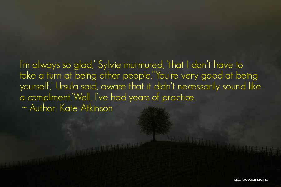 Good Ursula Quotes By Kate Atkinson