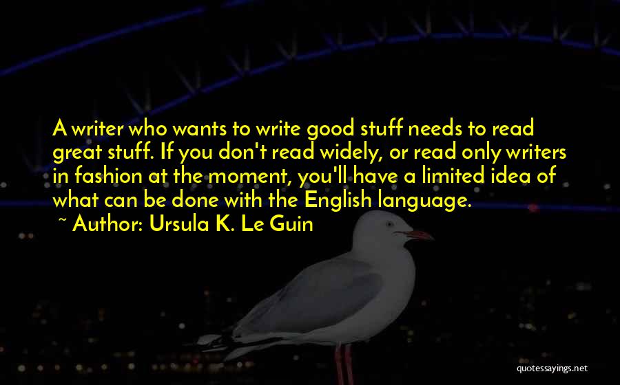 Good Ursula Quotes By Ursula K. Le Guin