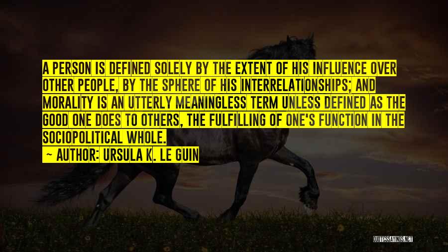 Good Ursula Quotes By Ursula K. Le Guin