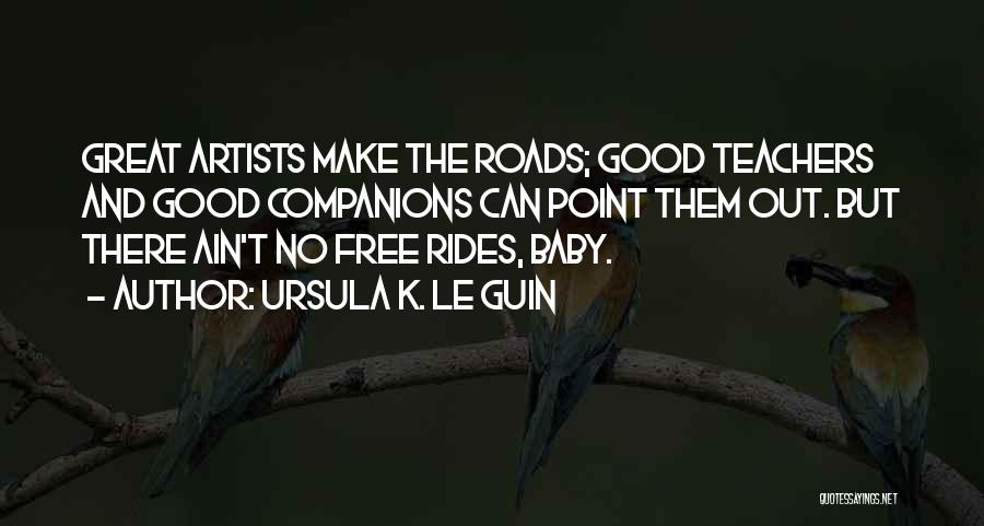 Good Ursula Quotes By Ursula K. Le Guin