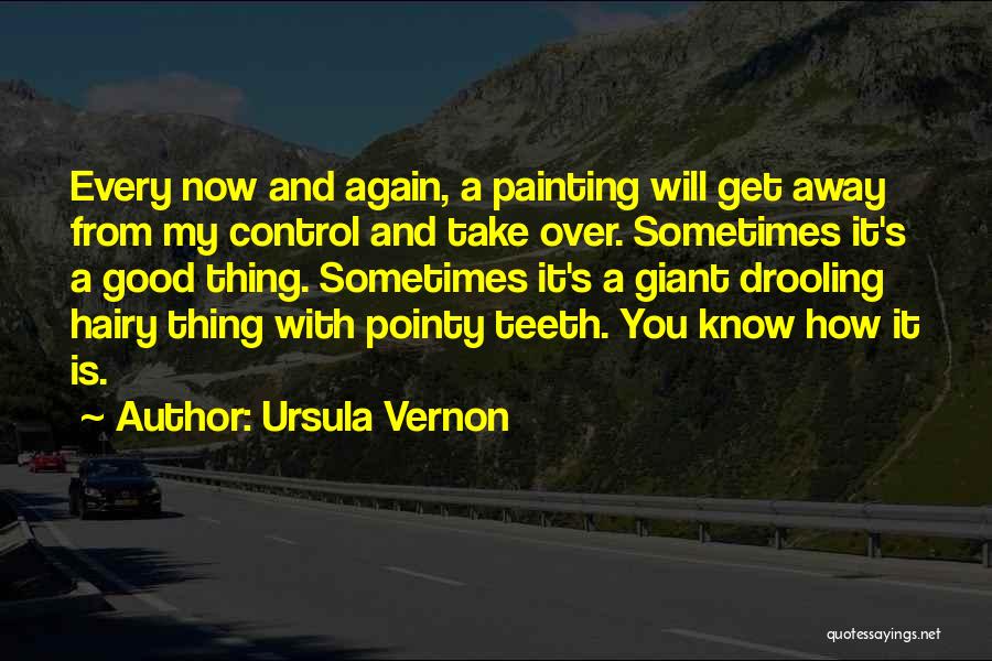 Good Ursula Quotes By Ursula Vernon